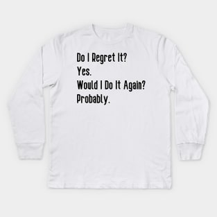 Nick Miller Quote Kids Long Sleeve T-Shirt